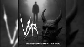 Vyr - When the Shadows Take Off Their Masks