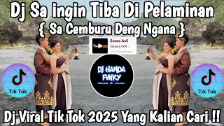 Download Lagu DJ SA INGIN TIBA DI PELAMINAN 🎶 DJ SA CEMBURU DENG NGANA 🎶 DJ VIRAL TIK TOK 2025 YANG KALIAN CARI !! MP3 Download Lagu DJ SA INGIN TIBA DI PELAMINAN 🎶 DJ SA CEMBURU DENG NGANA 🎶 DJ VIRAL TIK TOK 2025 YANG KALIAN CARI !! MP3
