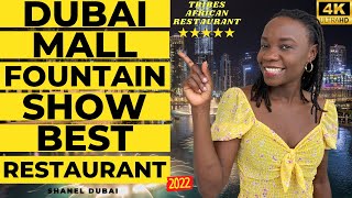 Dubai Mall Fountain Show Best Restaurants | Tribes African Restaurant