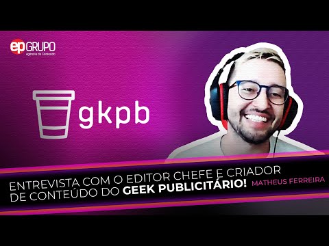 Entrevista com Matheus Ferreira do GEEK PUBLICITÁRIO!