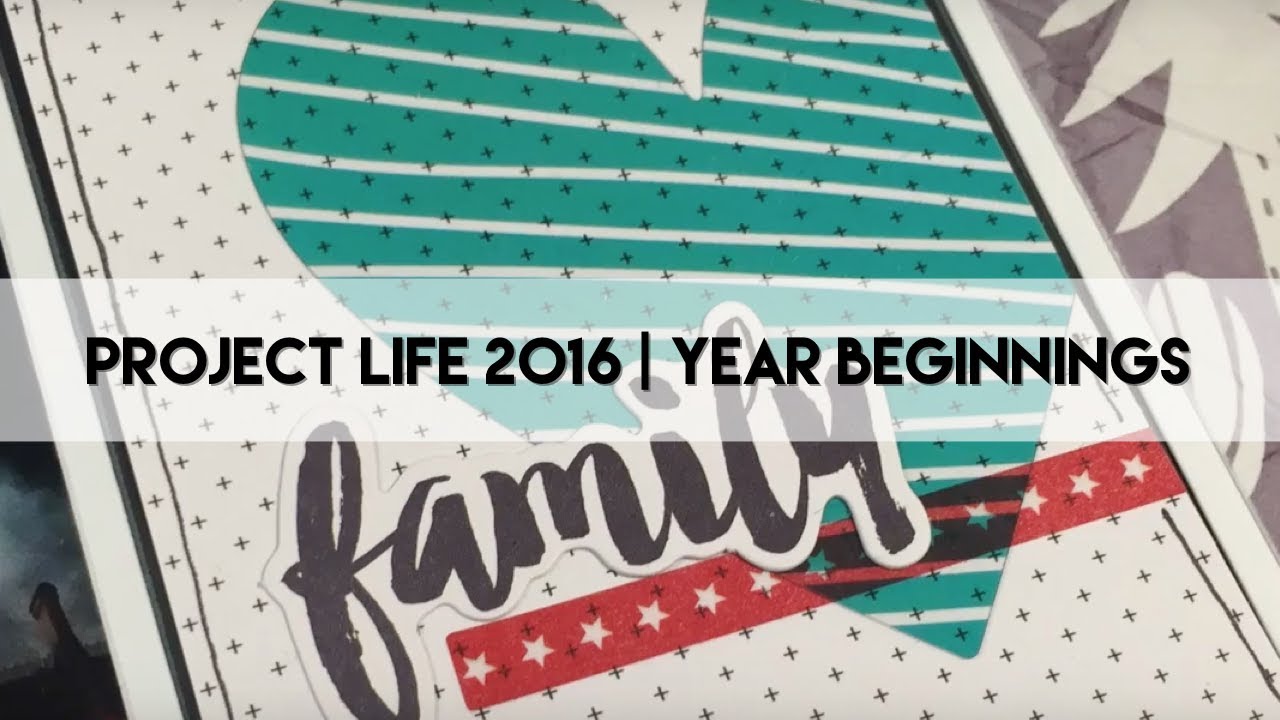 Project Life Process 2016 - Year Beginnings