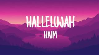 Hellelujah - Haim (lyrics)