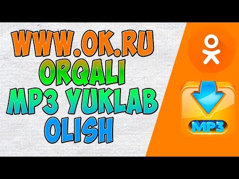 Video: Odnoklassniki-dan Musiqani Kompyuteringizga Qanday Qilib Bepul Yuklab Olish Mumkin