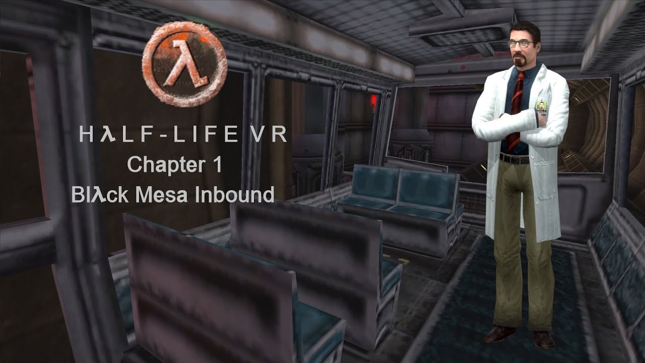 Half-Life 1 VR: Chapter 1 - Black Mesa Inbound (Full Immersive Playthrough Begins) r/HalfLife