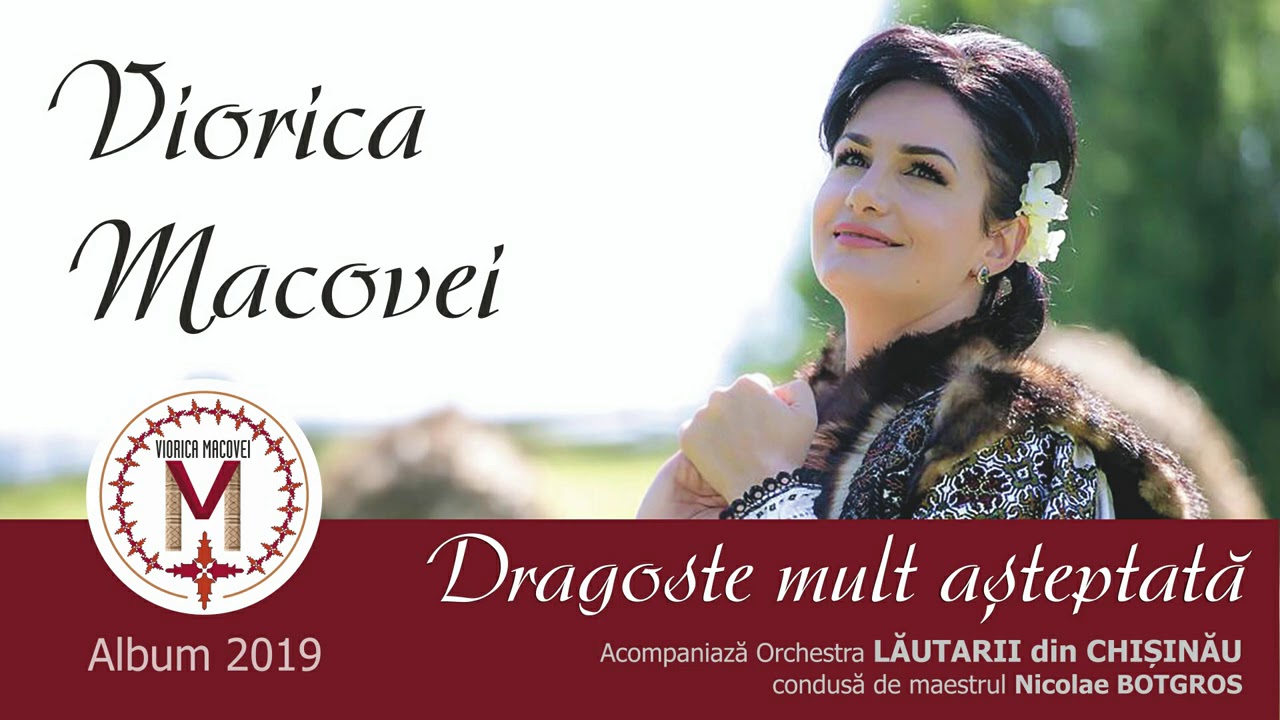 Viorica Macovei: albumul Dragoste mult asteptata!