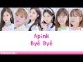 Apink (에이핑크): Bye Bye Lyrics