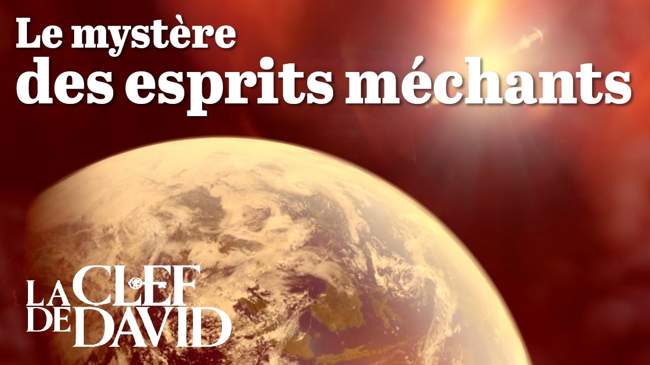 Le mystère des esprits méchants