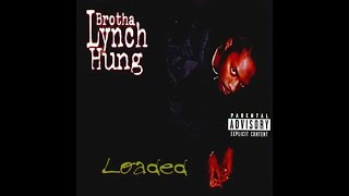 Brotha Lynch Hung-Die; 1 By 1 FT. First Degree The D.E (1997)