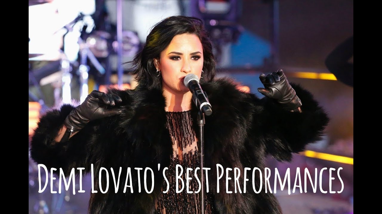 Demi Lovato's Best Performances