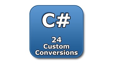 C# Tutorial - 24 - Custom Conversions
