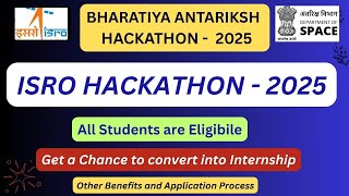 ISRO Hackathon 2025 | BHARATIYA ANTARIKSH HACKATHON | Gateway to Internship & Research at ISRO