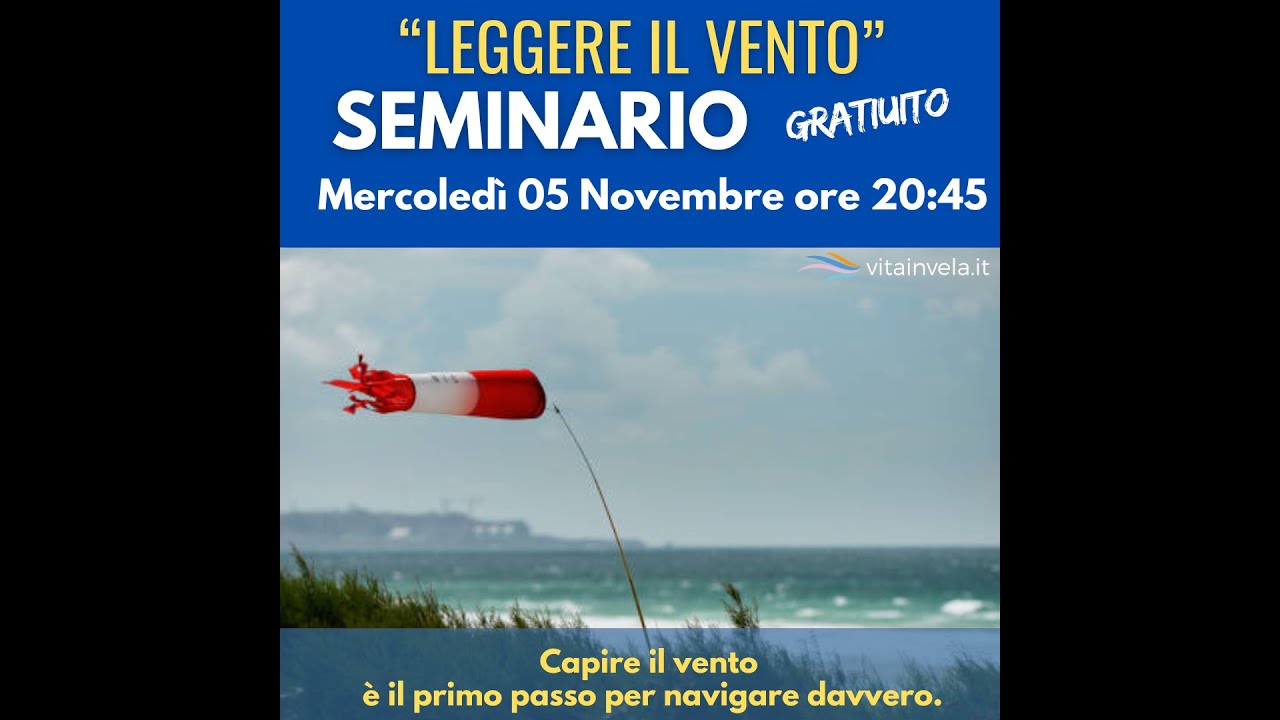 ⁣Capire il Vento per Navigare Meglio – Seminario di Vela con VitaInVela
