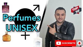 PERFUMES perfectamente UNISEX. Top 10!