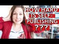 HOW HARD IS SELF-PUBLISHING?? (15 Pros & Cons of Self Publishing a Book)
