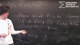 AKPotW: Proof of Prime Characteristic When Finite [Field Theory]
