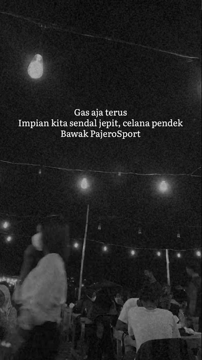 GAS TERUS SAMPE SUKSES 😁||STORY WA 30 DETIK TERBARU 2021 🎶#SHORTS#