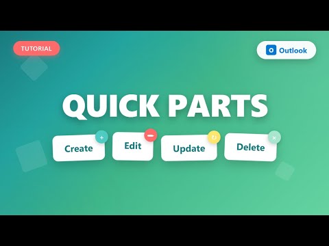 Quick Parts in Outlook: How to Add, Edit, Update & Delete