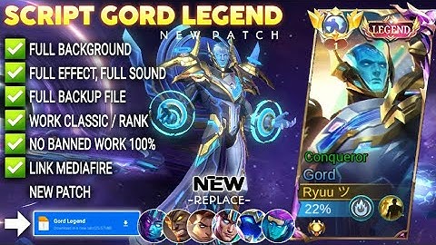 Script Skin Gord Legend - Conqueror No Password | Full Effect Voice | Patch Terbaru