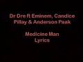 Drdre  medicine man ft eminem lyrics