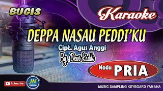 Deppa Nasau Peddiku_Bugis Karaoke Keybaord_Nada Pria _By Dewi Kaddi