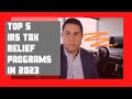 5 ways to get rid of IRS Tax debt in 2022| IRS Tax Relief programs [Best IRS Tax Relief Expert]