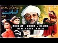 Insaniyat 1993  shaan reema nadeem nargis mohsin khan  official pakistani movie