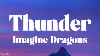 Imagine Dragons - Thunder (Lyrics)