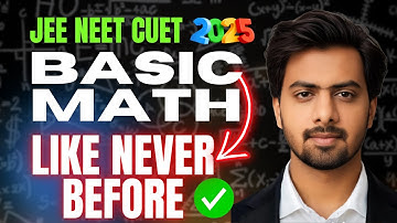 📌 BASIC MATH for Physics ONE SHOT - Everything in DETAIL | NEET 2025