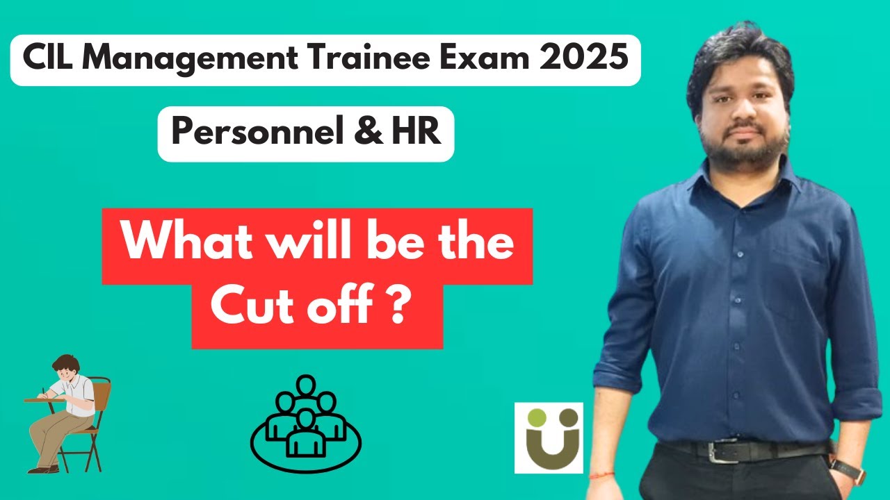 Cut off Prediction - Personnel & HR - CIL Management Trainee (MT) - Exam 2025