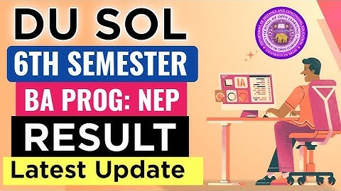 SOL BA PROG 6th Semester Result Update 2025 | Du 6th Semester BA PROG Result Declare Date 2025