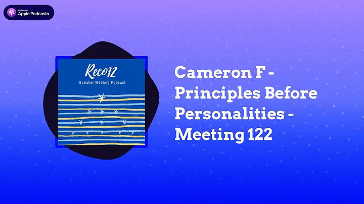 RECO12 - Cameron F - Principles Before Personalities - Meeting 122