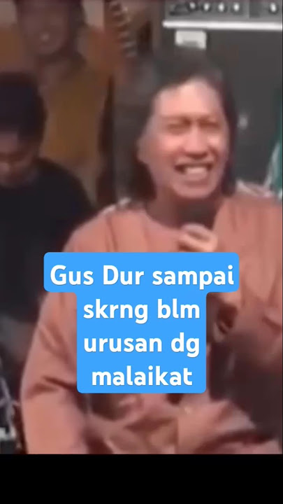 Gus Dur sampai hari ini blm urusan sama malaikat #ngaji #ceramahlucu #gusdur #caknun