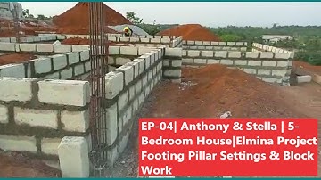 Building in Ghana | EP-04 | Anthony & Stella | 5-Bedroom House | Elmina Project | Pillar Setting