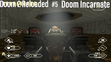 Doom Incarnate 2.1.2 + VDP Monsters | Doom 2 Reloaded #5