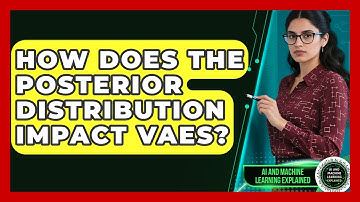 How Does The Posterior Distribution Impact VAEs? - AI and Machine Learning Explained