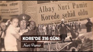 Kore’de 316 gün: Nuri Pamir