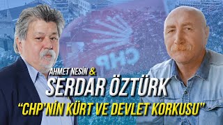 Chpnin Kürt Ve Devlet Korkusu Serdar Öztürk & Ahmet Nesin