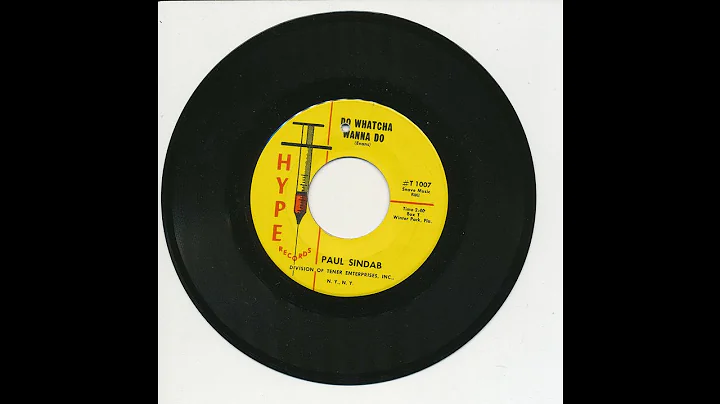 Paul Sindab - Do Whatcha Wanna Do - Hype 1007