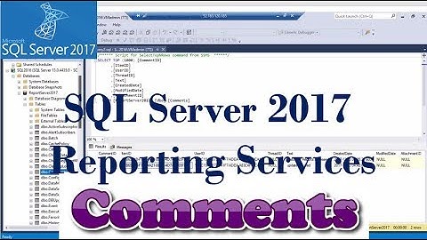 SQL Server Reporting Services 2017 - Comments | New Features | SSRS 2017