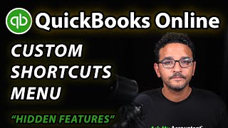 QuickBooks Online: Hidden Features & My Shortcuts Menu