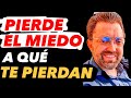 PIERDE EL MIEDO a que TE PIERDAN y TE AMARÁN