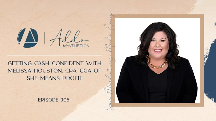 Getting Cash Confident with Melissa Houston, CPA, ...