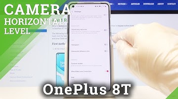 How to Enable Camera Leveler in OnePlus 8T – Take Straight Pictures