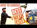 How To Choose Best Weed Eater