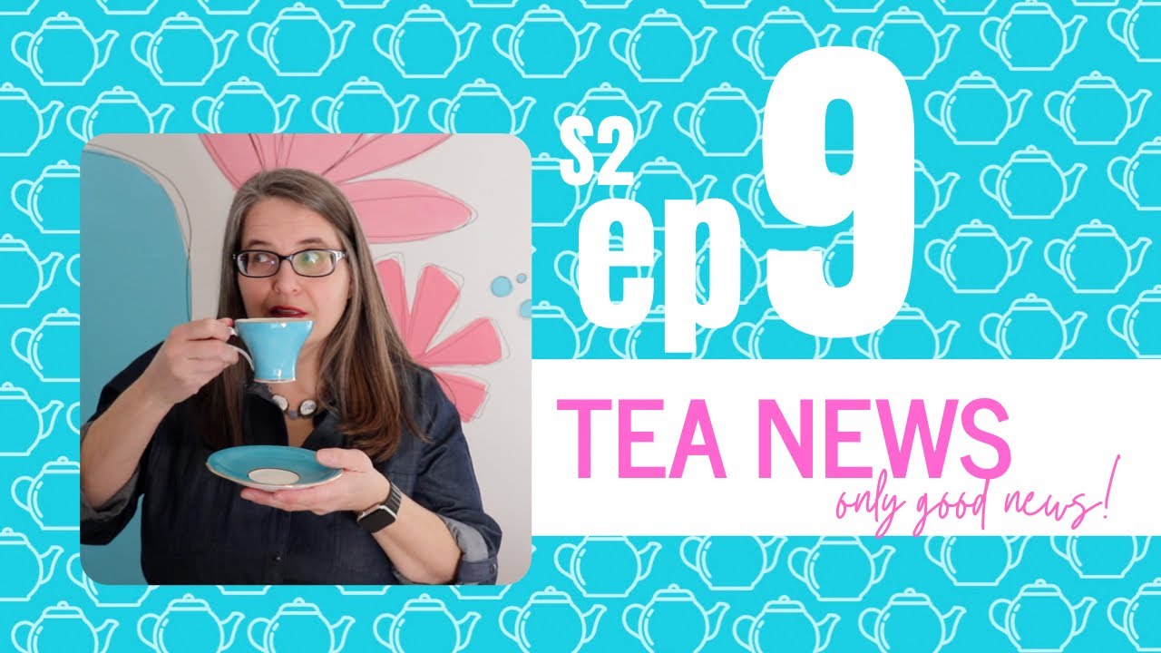 TEA NEWS only good news! tea deals! #teanewswithjann - YouTube