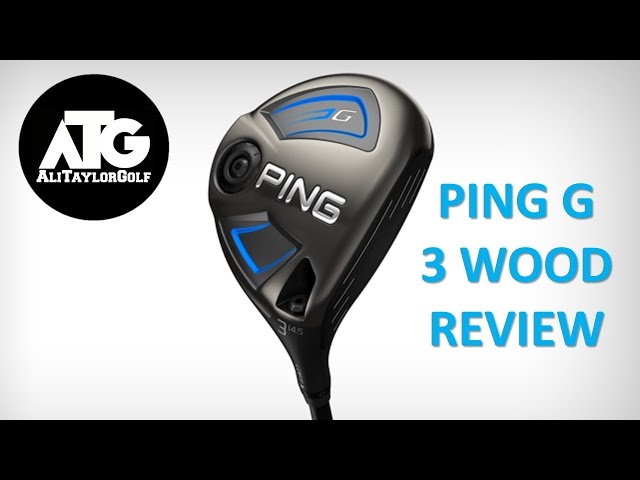 PING - PING G  3W ミック PING - PING G 3W ミック NEW PING G FAIRWAY WOOD REVIEW - YouTube