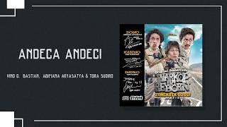 Vino G  Bastian, Abimana Aryasatya & Tora Sudiro - Andeca Andeci