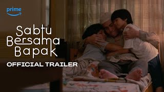Official Trailer ‘Sabtu Bersama Bapak’ | 29 Juni 2023 di Prime Video