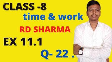 class - 8 || RD SHARMA ||  EX 11.1 || TIME AND WORK | (NEW 2021) ||