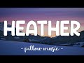 Heather - Conan Gray (Lyrics) 🎵